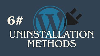 Custom WordPress Plugin - register_uninstall_hook() #6