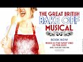 The Great British Bake Off Musical | Official Trailer