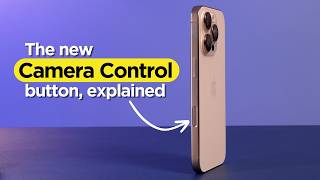 iPhone's new Camera Control Button, explained