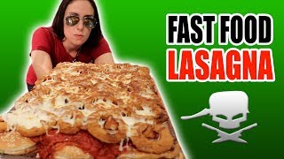 Fast Food Lasagna:  A Tribute to EpicMealTIme