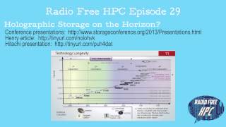 Radio Free HPC Ep29 Holographic Storage