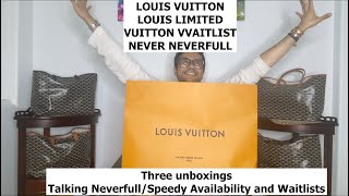 LV Neverfull Now Never Available - Waitlist, Process + 3 Unboxings - Limited Louis Vuitton VVaitlist