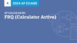 4 | FRQ (Calculator Active) | Practice Sessions | AP Calculus BC