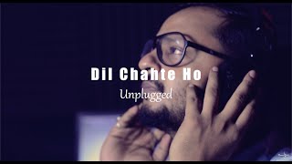 Dil Chahte Ho | Unplugged Cover | Jubin Nautiyal, Mandy Takhar | Payal Dev, AM Turaz | Bhushan Kumar