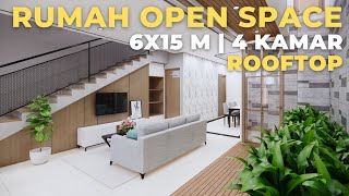 RUMAH 6X15 4 KAMAR | 2 LANTAI + ROOFTOP GARDEN | KLASIK MINIMALIS