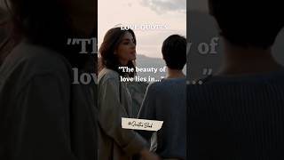 "The beauty of love lies in..."#shortsfeed #shortvideo#quotes