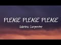 Sabrina Carpenter - Please Please Please (Lyrics)