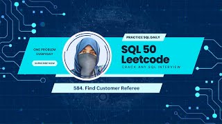 SQL 50 Leetcode Problem 2 | 1584. Find Customer Referee | SQL Interview Preparation