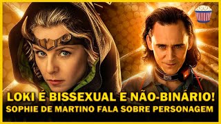 Loki é BISSEXUAL e NÃO-BINÁRIO! Sophie Di Martini fala sobre Sylvie e representatividade