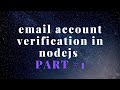 Email Registration & Login  Form With Email Verification in NodeJs #thecoderank  #part1