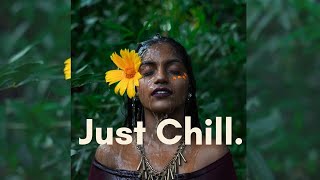 Just Chill. [happy trap soul, r&b beat mix] to chill/study/relax to