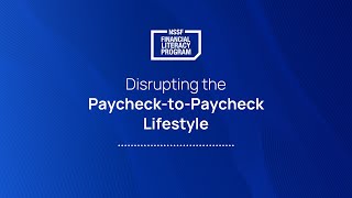 Disrupting the Paycheck-to-Paycheck Lifestyle | NSSF Financial Literacy Webinar