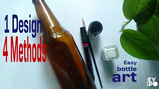 1 Design with 4 different ideas bottle art | easy bottle art | Quick and easy bottle art