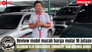 🔴MOBIL MURAH HARGA MULAI 10 JUTAAN ⁉️REVIEW MOBIL MURAH DI PRABU MOTOR KLIK SUBSCRIBER & COMENT‼️