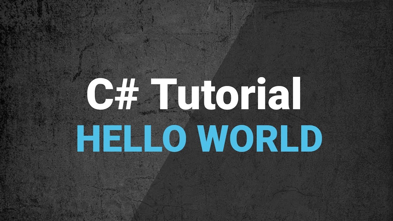 C# Tutorial - First Program (Hello World) - YouTube