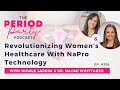 PP EP. 336: Revolutionizing Women’s Healthcare With NaPro Technology with Dr. Naomi Whittaker