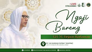 NGAJI BARENG GUS FIRJAUN || MASJID PONPES ASHTRA  || 19 JAN 2025