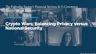 Crypto Wars: Balancing Privacy versus National Security