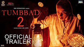 Tumbbad 2 | Official Trailer | Sohum Shah| | Jyoti Malshe| | Dhundiraj Prabhakar| Mohammad Samad