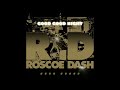 roscoe dash good good night casa remix