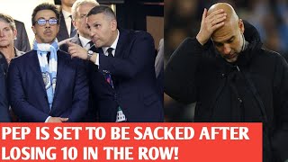 🔴Pep Guardiola Set to Be Sacked as Manchester City Manager After Disastrous Run!