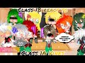 ✨Class 1B react to 1A vines✨||Mha||Gacha club||