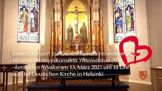 Benefizkonzert zur ’Gemeinsamen Verantwortung’ am 13. März 2021 aus der Deutschen Kirche in Helsinki