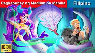 Pagkabuhay ng Madilim na Mahika 👸 The Rise of Dark Magic in Filipino | WOA - Filipino Fairy Tales