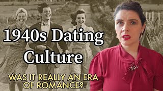 1940s Dating Culture: Was It Really an Era of Romance? A DEEP DIVE!