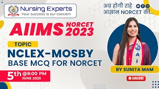 NCLEX | MOSBY | Base MCQ For NORCET  || By Sunita Mam || AIIMS NORCET 2023 || Nursing Experts