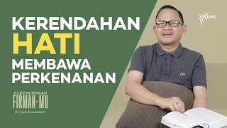 KERENDAHAN HATI MEMBAWA PERKENANAN | Ps. Judy Koesmanto (Official GMS)