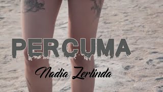 Nadia Zerlinda - Percuma (Tik Tok)