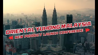 OYH- New Product Launch Event in Malaysia