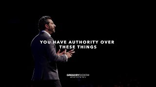 You Have Authority Over These Things | Pastor Gregory Dickow