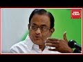 P. Chidambaram Hits Out At Modi Govt ; Calls Demonetization A Failure