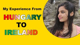 Moving to Ireland from Hungary I হাঙ্গেরি থেকে আয়ারল্যান্ডে আসার অভিজ্ঞতা