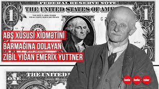 SAXTA BİR DOLLARLARLA ABŞ-I BARMAĞINA DOLAYAN ZİBİLYIĞAN KİŞİ