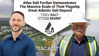 Atlas Salt Further Demonstrates The Massive Scale of Their Flagship Great Atlantic Salt Deposit