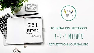 Reflection Journaling | 3 2 1 Method