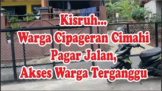 Kisruh warga Cipageran Cimahi jalan di pagar