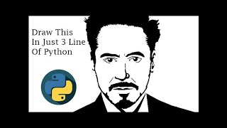How to Draw Iron-man Using Python | Draw RDJ just 3 lines of Python code |