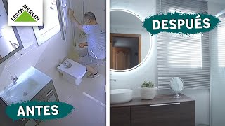 Reforma de baño antes y después| Parte I | LEROY MERLIN