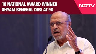 Shyam Benegal Dies | Legendary Indian Filmmaker Shyam Benegal Dies At The Age On 90 In Mumbai