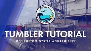 Off-Bottom Oyster Aquaculture Tumbler Training