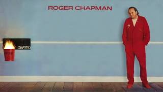 Roger Chapman - Who Pulled the Nite Down (from Chappo)