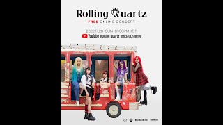 2022.11.20 Rolling Quartz Free Online Concert