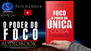 O Poder do Foco LIVRO DE PSICOLOGIA COM RESULTADOS RÁPIDOS REVELADOS