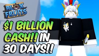 How To Get $1 BILLION in 30 Days Blox Fruits Update 17 Part 3