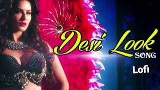 Mix - Desi Look New Lofi Song Sanny Leone hot song   #lofi  #sunny