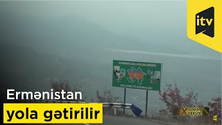 Ermənistan yola gətirilir